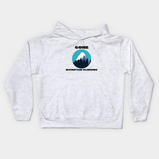 Gone mountain climbing Kids Hoodie by IOANNISSKEVAS